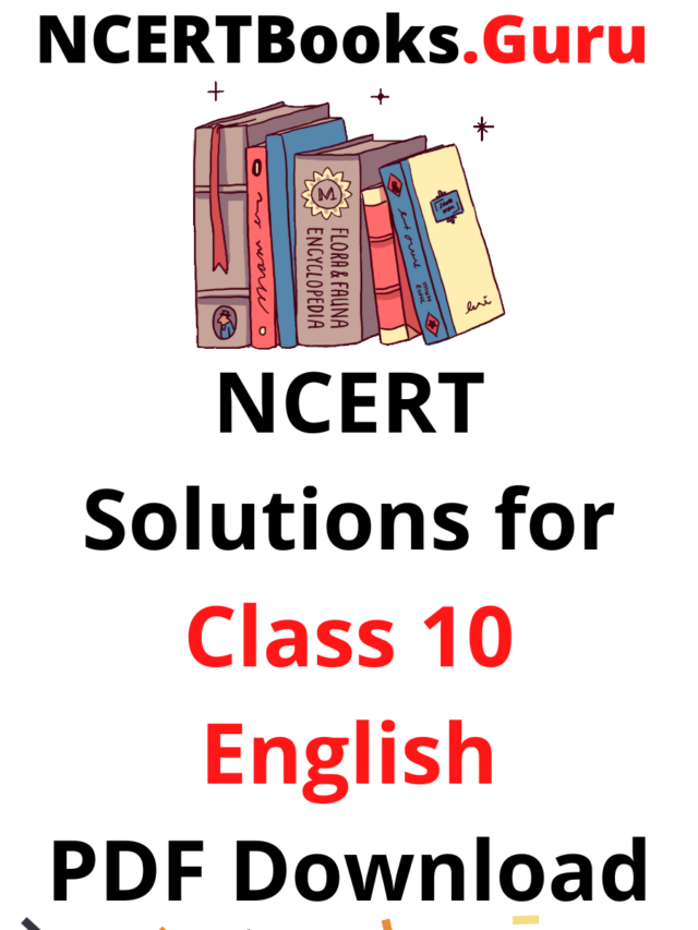 CBSE NCERT Solutions for Class 10 English First Flight (Poem) - NCERT Books