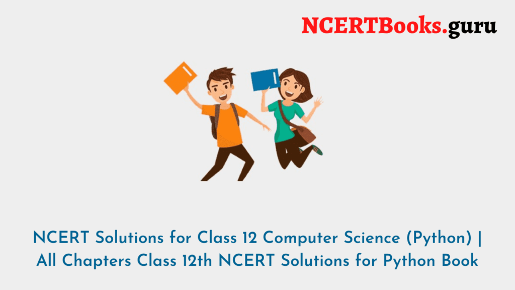 NCERT Solutions Class 12 Python