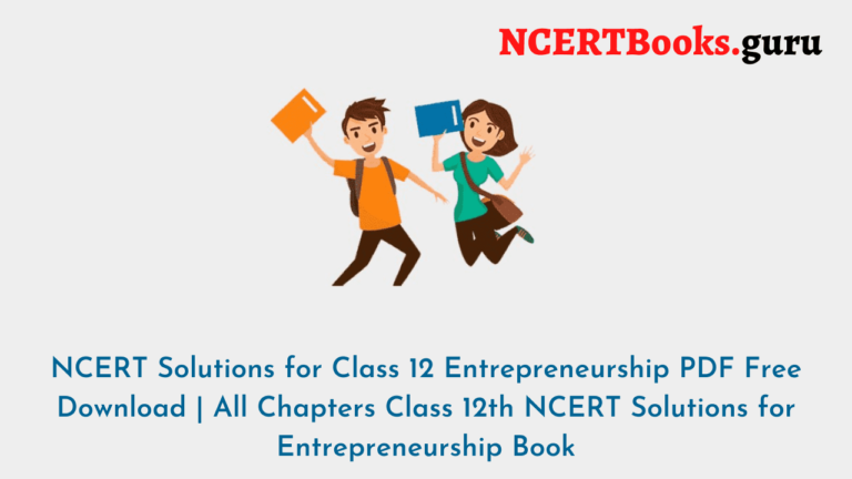 NCERT Solutions for Class 12 Entrepreneurship Chapterwise Free PDF