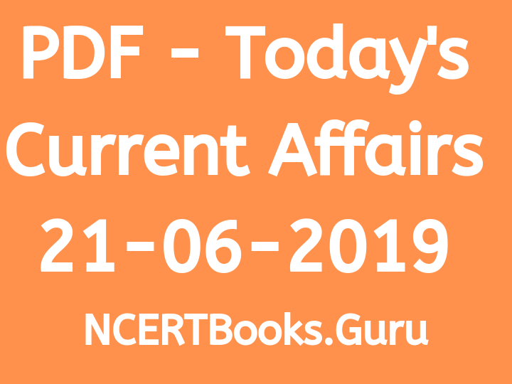 GK Current Affairs Quiz 21 - 06 -2019