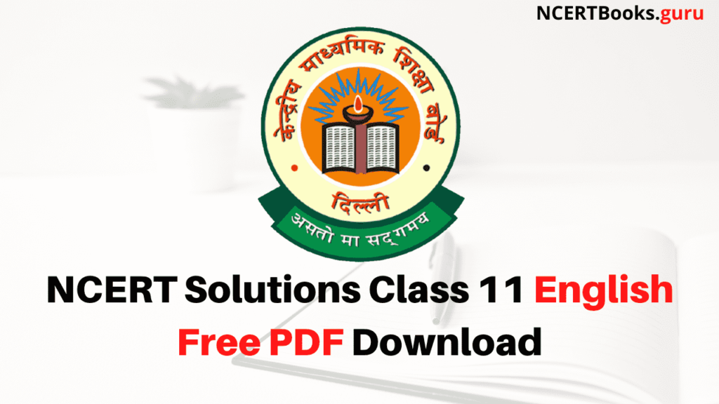 NCERT Solutions Class 11 English Free PDF Download