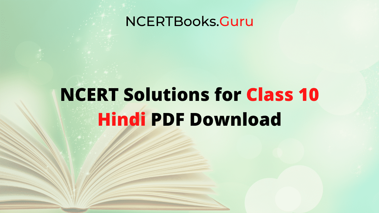 NCERT Solutions For Class 10 Hindi Free PDF Download