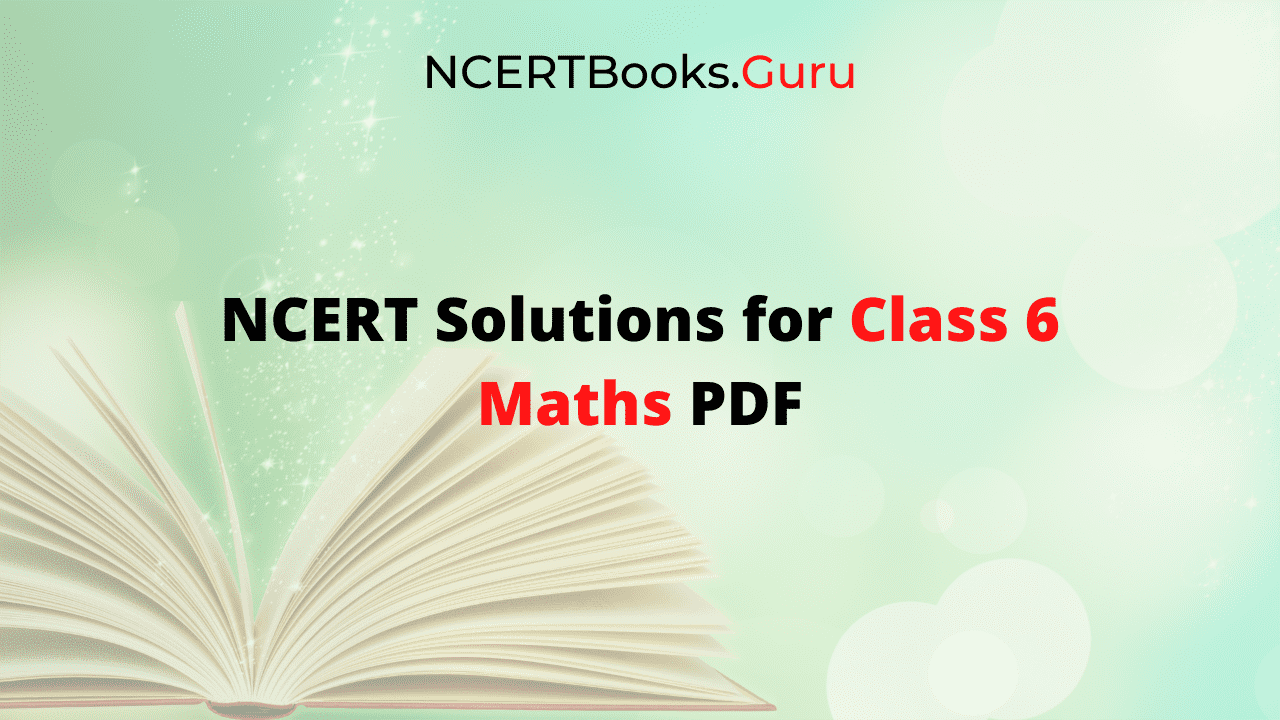NCERT Solutions for Class 6 Maths PDF