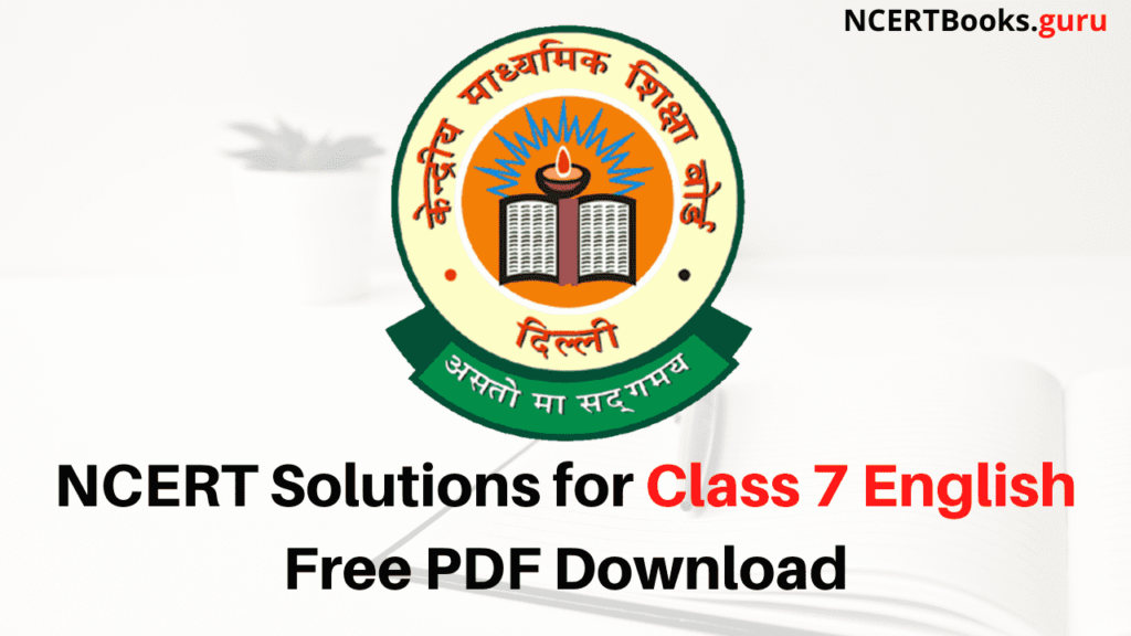 NCERT Solutions for Class 7 English Free PDF Download