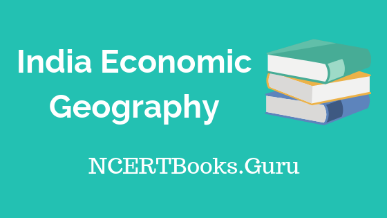 Old NCERT India Economic Geography