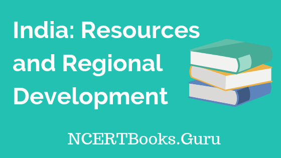 Old NCERT India Resources and Regional Development