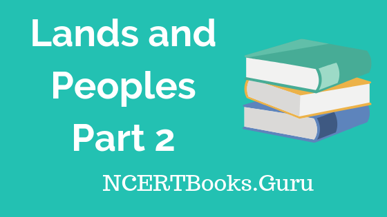Old NCERT Geography Lands and Peoples Part 2