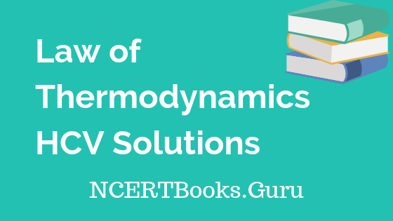 Law of thermodynamics HCV Solutions