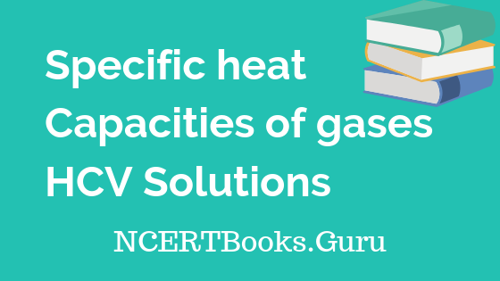 Specific heat Capacities of gases HCV Solutions
