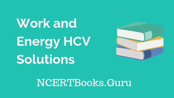 Work and Energy HCV Solutions