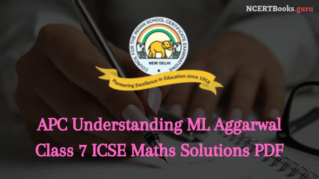 ml Aggarwal icse maths class 7 solved solutions pdf