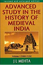 Advanced Study in the History of Medieval India all the three volumes by J.L Mehta