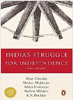 India's Struggle for Independence: 1857-1947 by Bipan Chandra