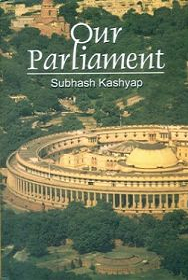 Our Parliament by Subhash Kashyap