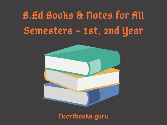 B.Ed Books & Notes PDF Download for All Semesters