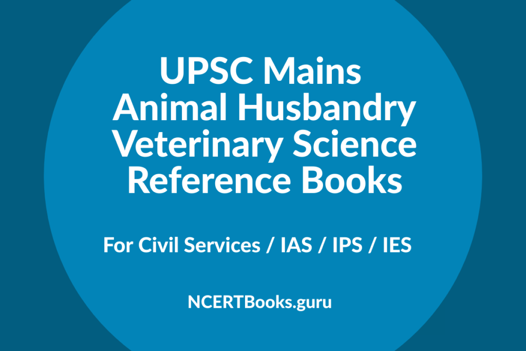 UPSC Mains Animal Husbandry Veterinary Science Reference Books
