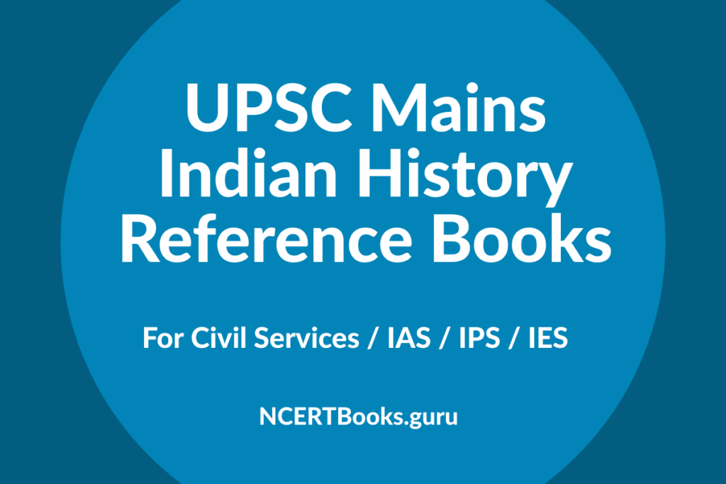 UPSC Mains Indian History Reference Books