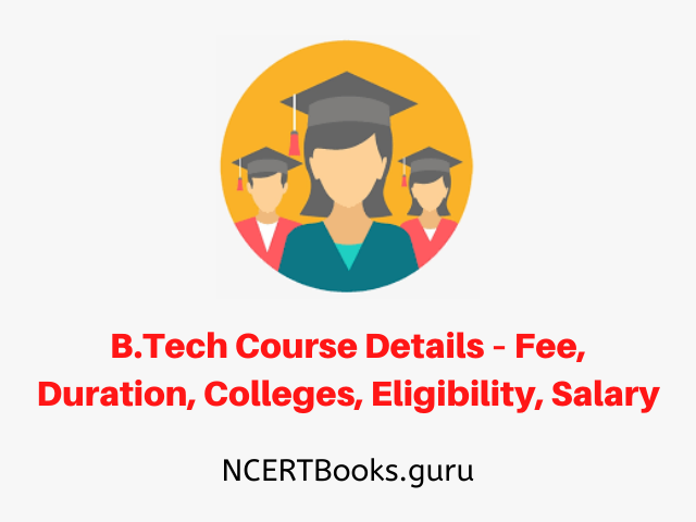 B.Tech Course Details