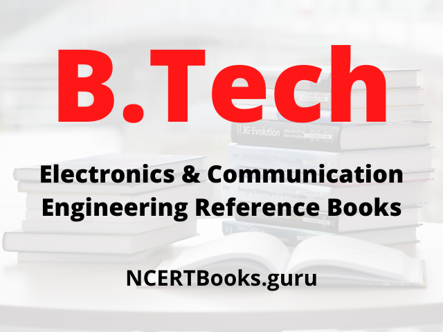 B.Tech ECE Electronics & Communication Engineering Reference Books