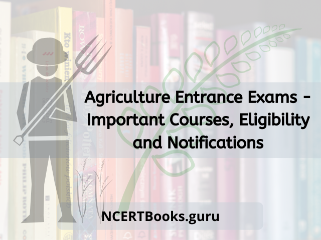 Agriculture Entrance Exams