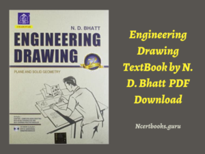 Engineering Drawing Text Book pdf by ND Bhatt - Latest edition of ED book