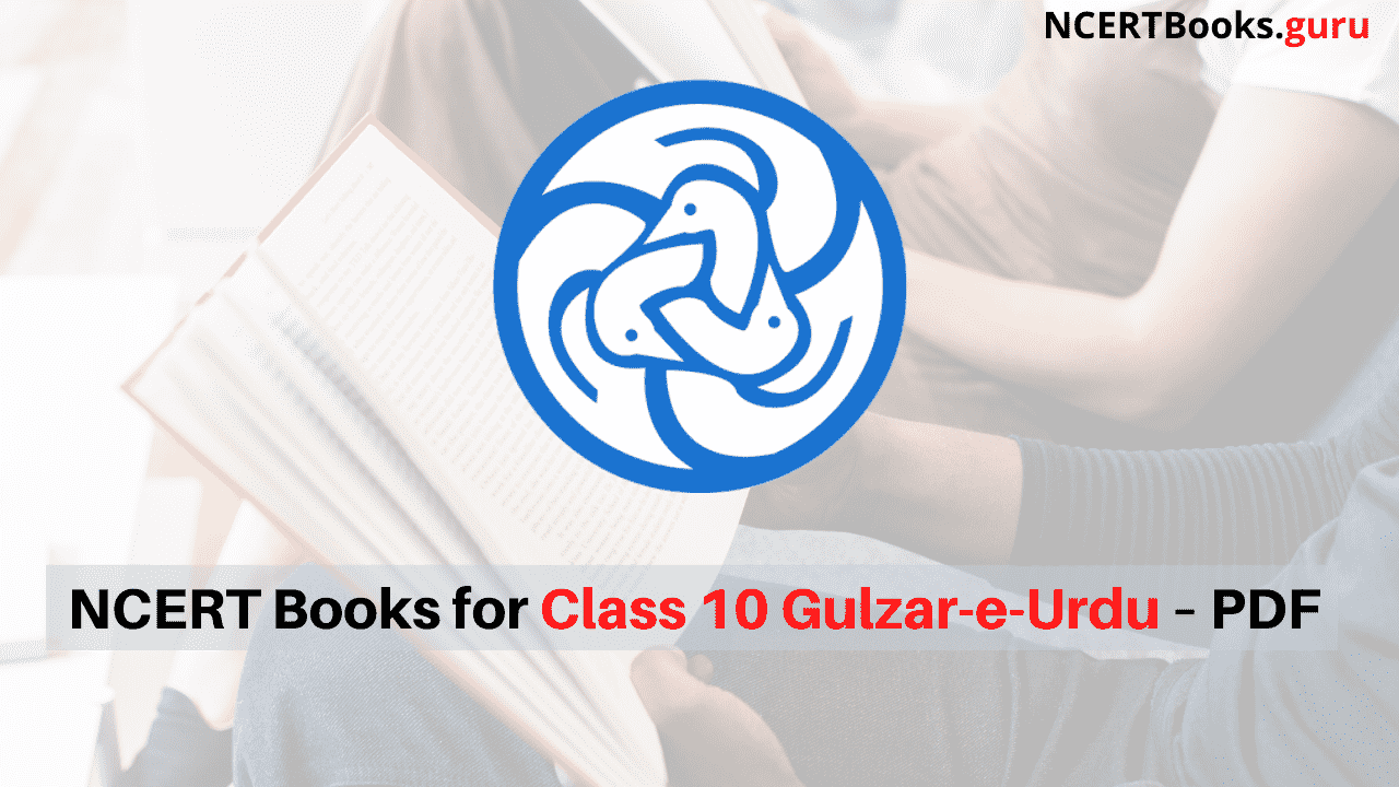 NCERT Books for Class 10 Gulzar-e-Urdu PDF Download