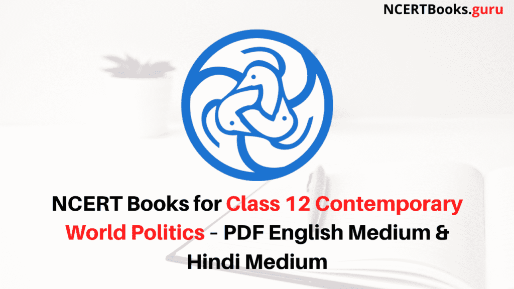 NCERT Books for Class 12 Contemporary World Politics PDF Download