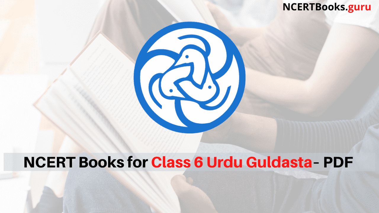 NCERT Books for Class 6 Urdu Guldasta PDF Download