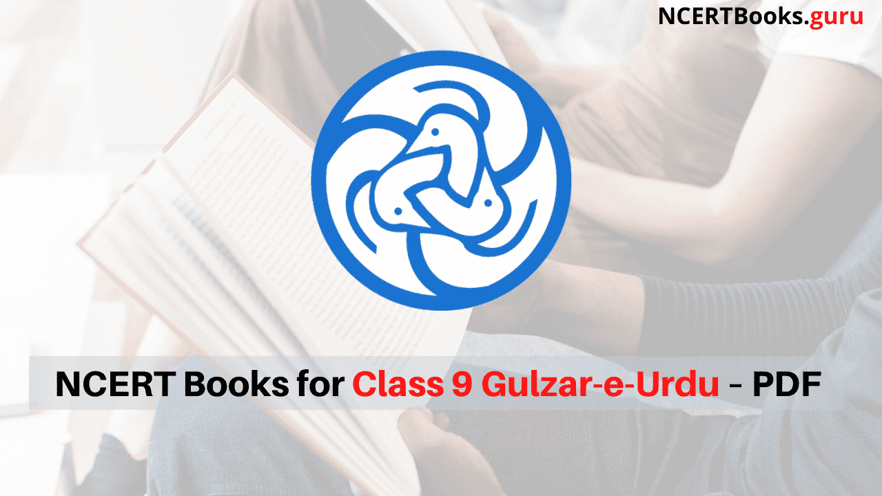 NCERT Books for Class 9 Gulzar-e-Urdu PDF Download