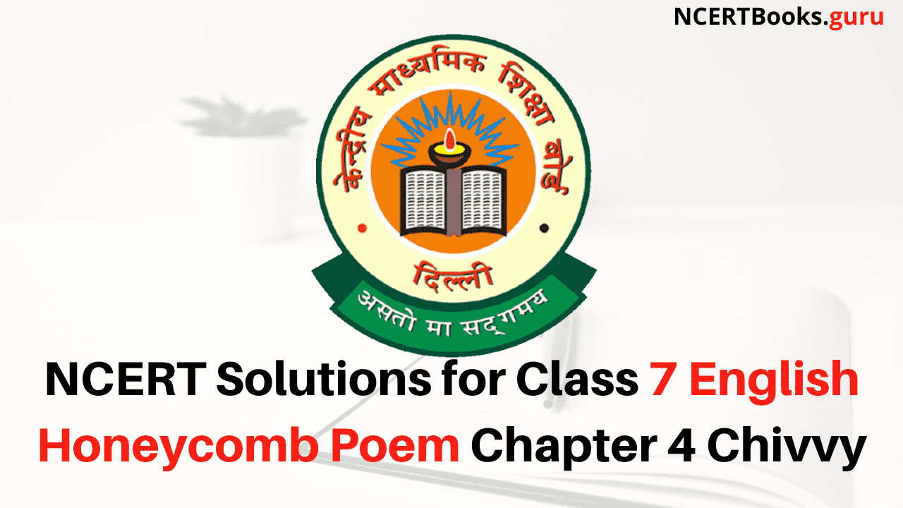 NCERT Solutions for Class 7 English Honeycomb Poem Chapter 4 Chivvy