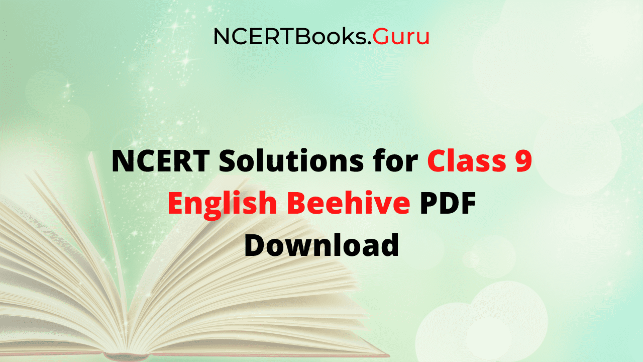 NCERT Solutions for Class 9 English Beehive PDF Download