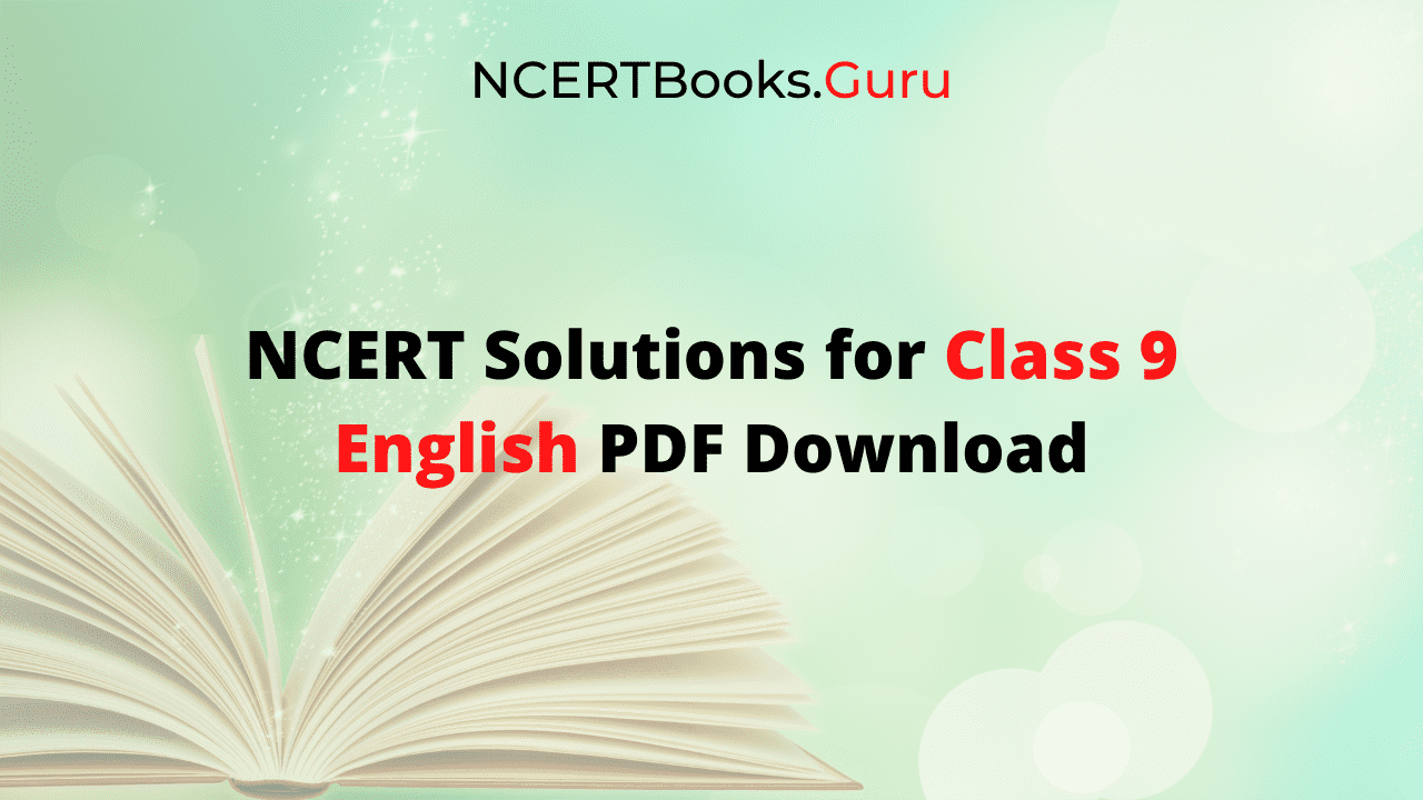 NCERT Solutions for Class 9 English PDF Download