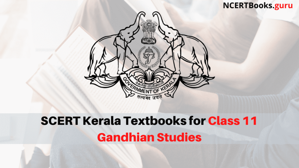 SCERT Kerala Books for Class 11 Gandhian Studies