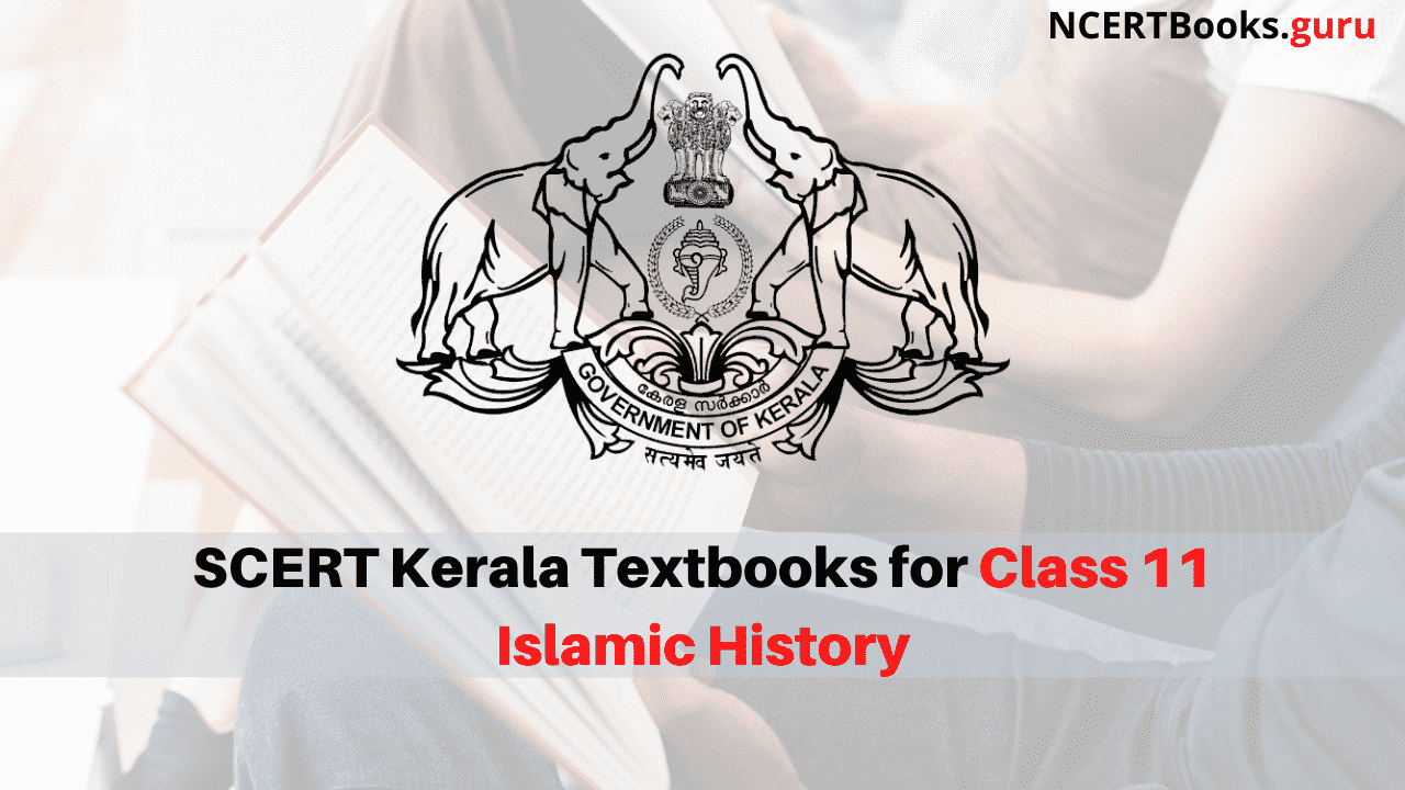 SCERT Kerala Books for Class 11 Islamic History