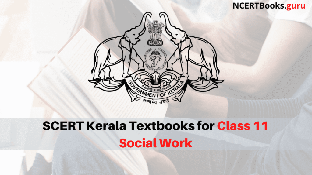 SCERT Kerala Books for Class 11 Social Work