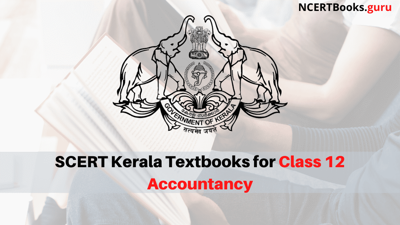 SCERT Kerala Books for Class 12 Accountancy