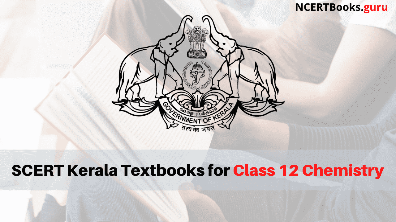 SCERT Kerala Books for Class 12 Chemistry