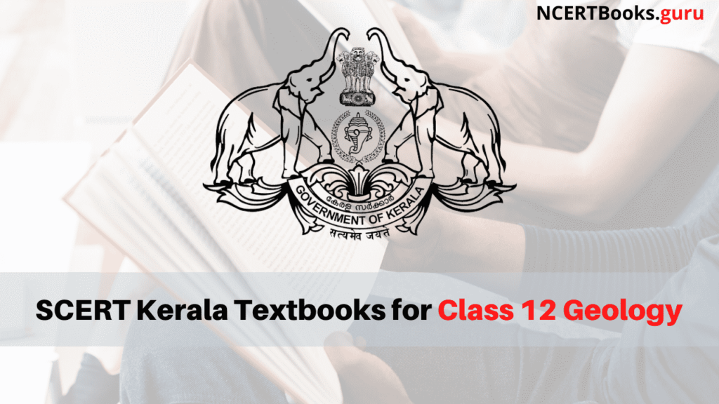 SCERT Kerala Books for Class 12 Geology