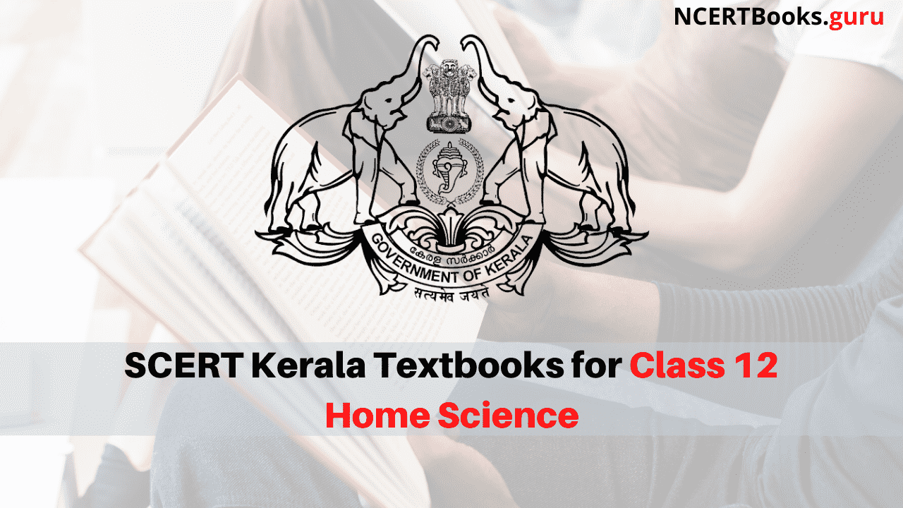 SCERT Kerala Books for Class 12 Home Science