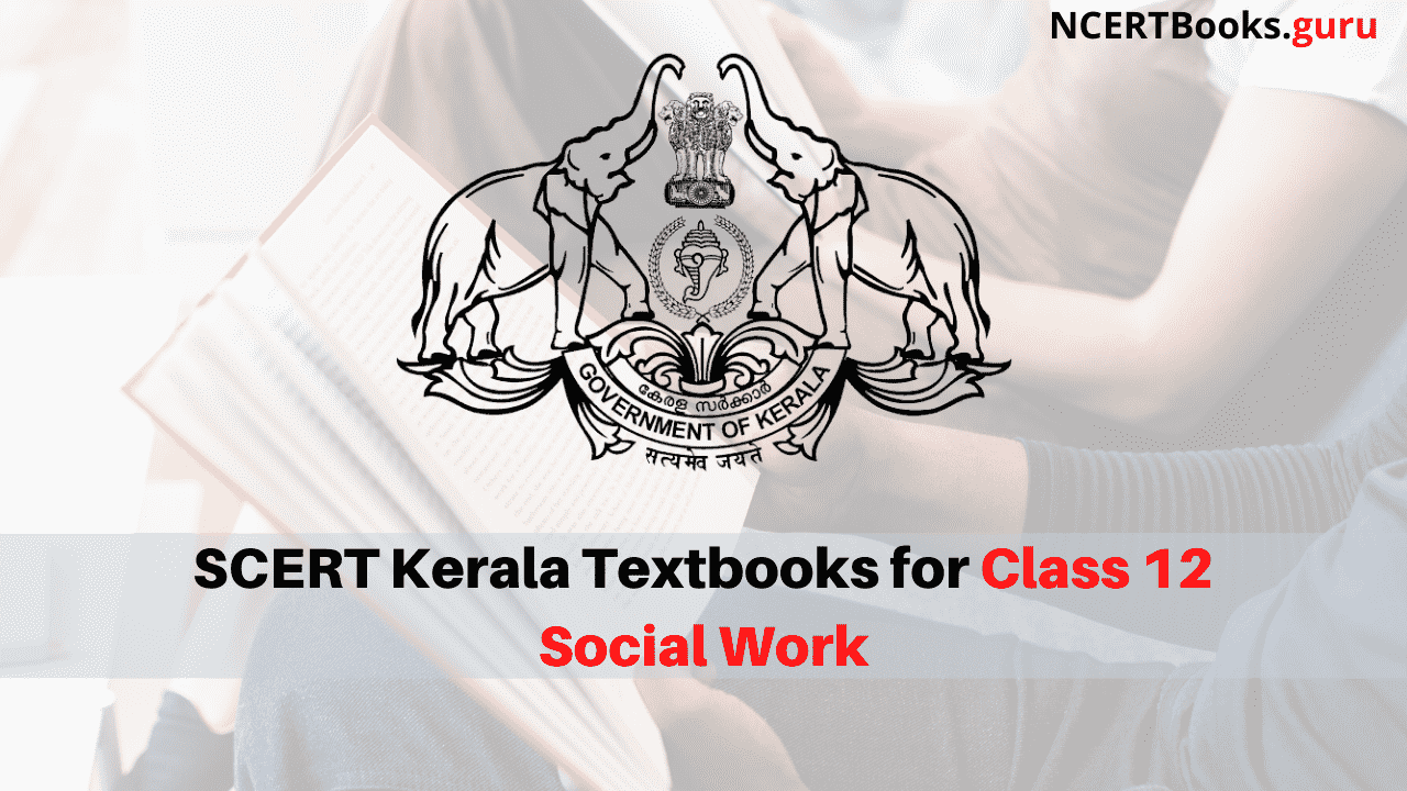 SCERT Kerala Books for Class 12 Social Work