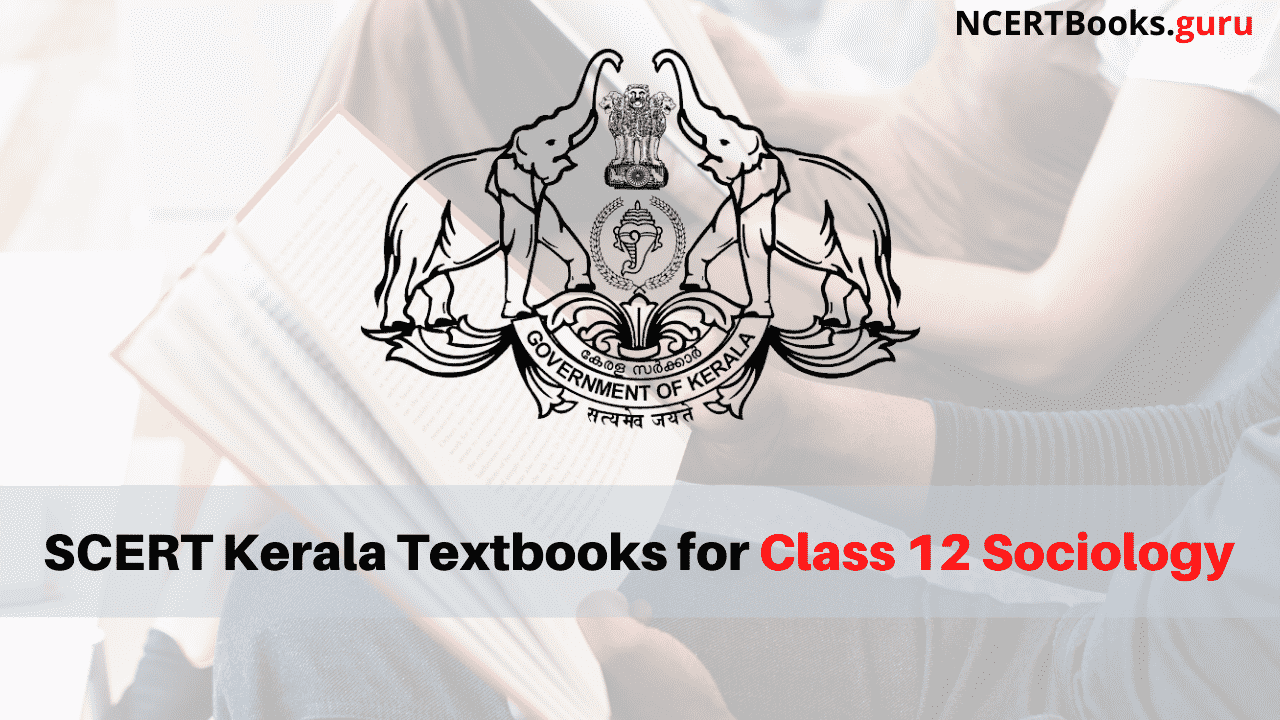SCERT Kerala Books for Class 12 Sociology