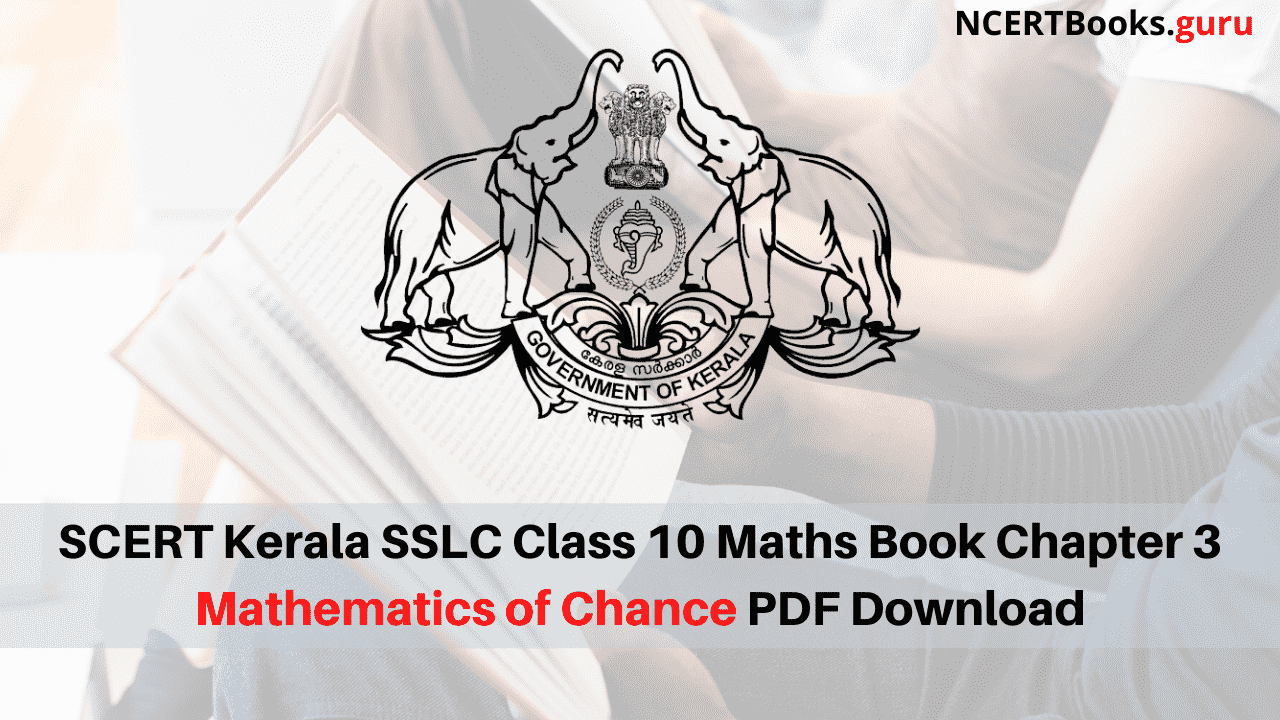 SCERT Kerala SSLC Class 10 Maths Book Chapter 3 Mathematics of Chance