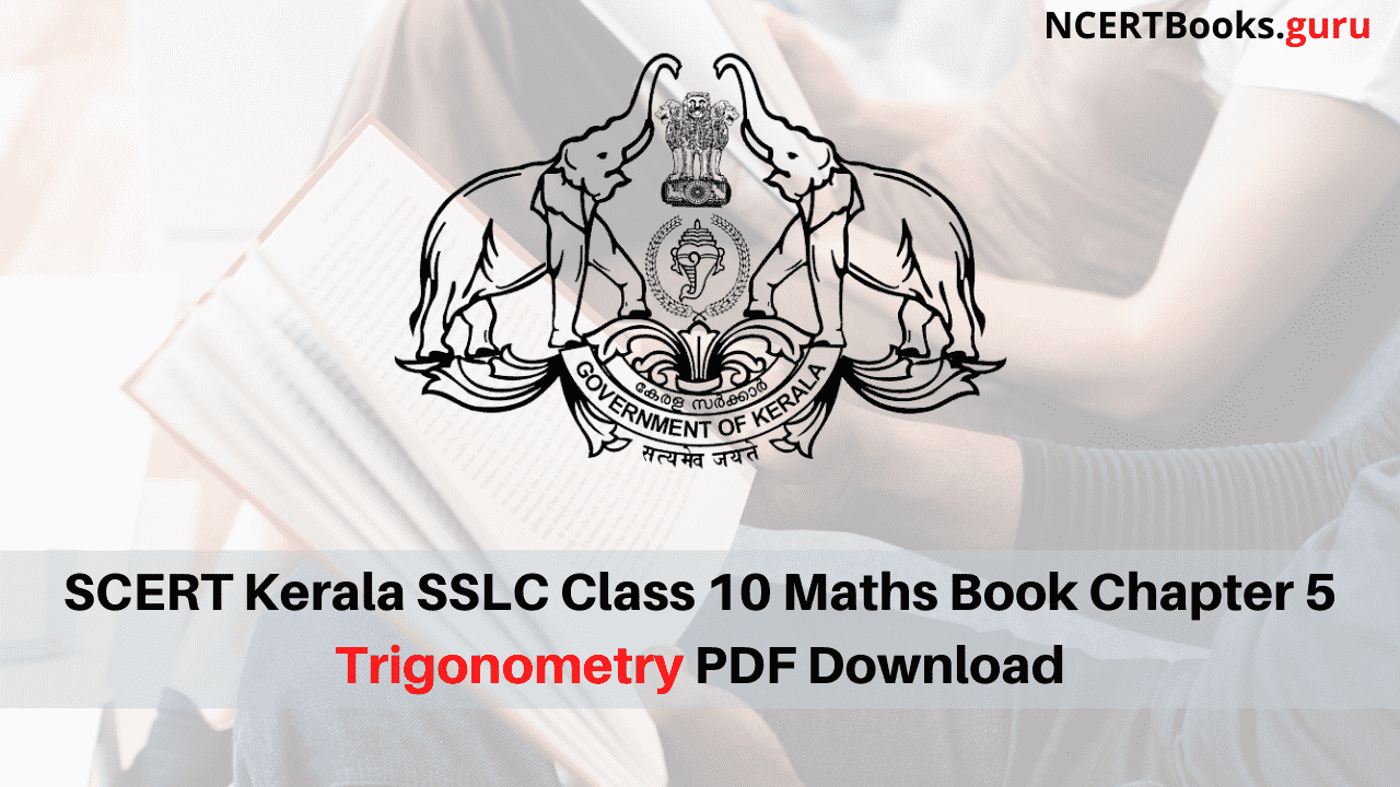 SCERT Kerala SSLC Class 10 Maths Book Chapter 5 Trigonometry