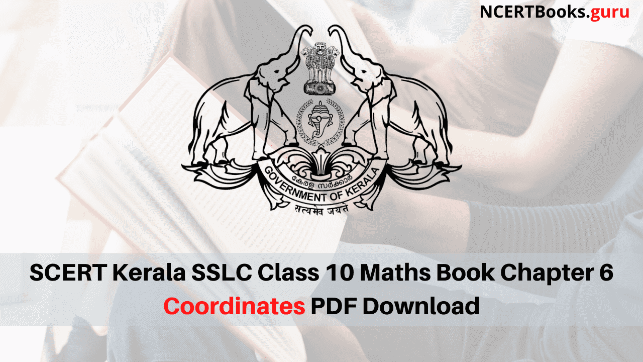 SCERT Kerala SSLC Class 10 Maths Book Chapter 6 Coordinates