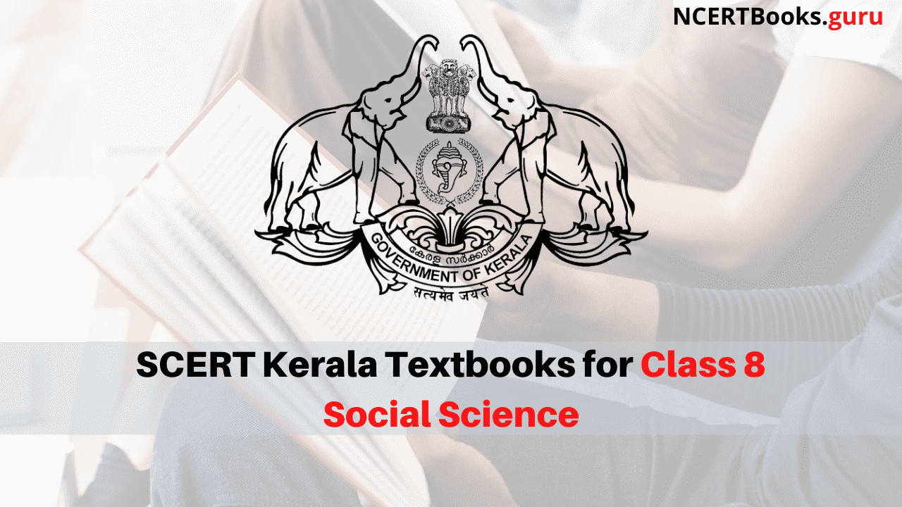 SCERT Kerala Textbooks for Class 8 Social Science