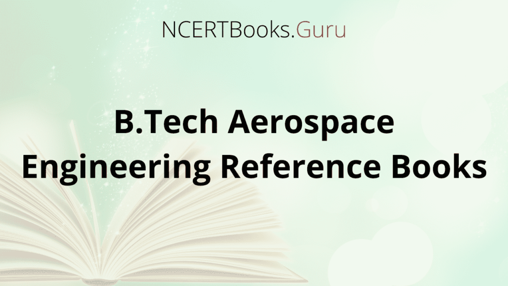 B.Tech Aerospace Engineering Reference Books