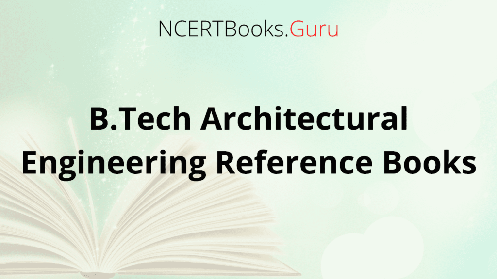 B.Tech Architectural Engineering Reference Books