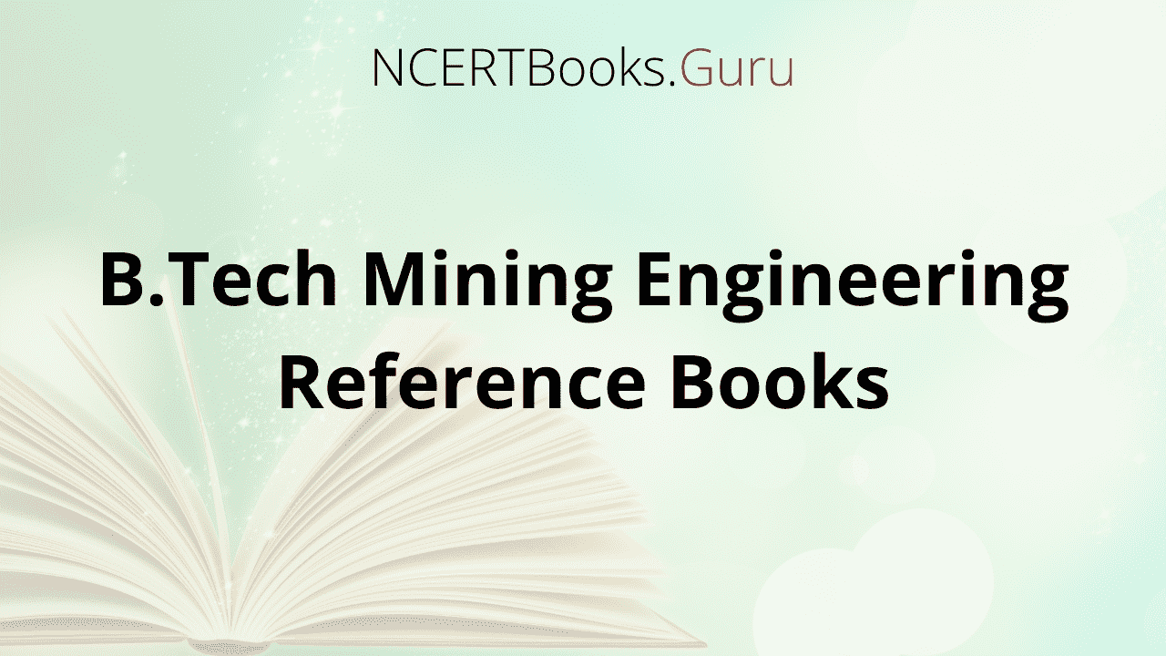 B.Tech Mining Engineering Reference Books