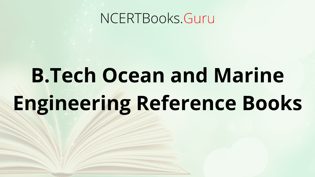 B.Tech Ocean and Marine Engineering Reference Books