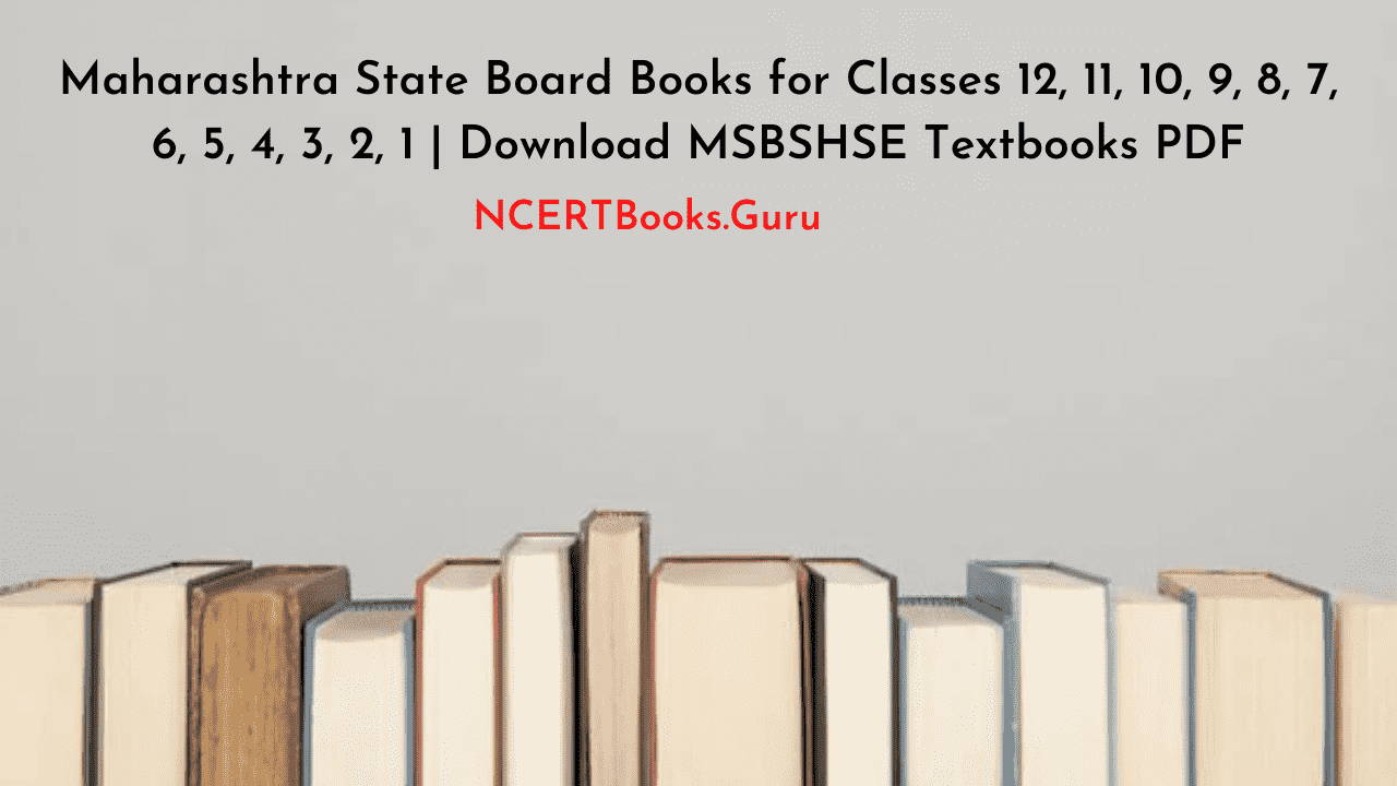 Maharashtra State Board Books For Classes 12 11 10 9 8 7 6 4 3 2 1